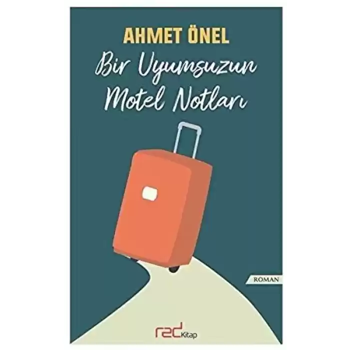 Bir Uyumsuzun Motel Notları