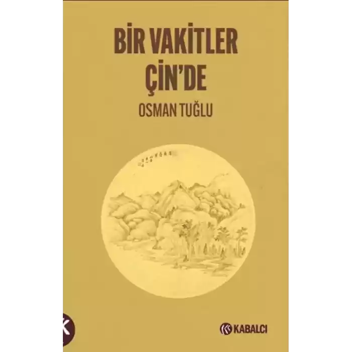 Bir Vakitler Çinde