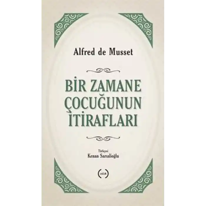 Bir Zamane Çocuğunun İtirafları