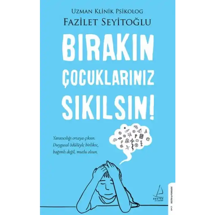 Bırakın Çocuklarınız Sıkılsın!