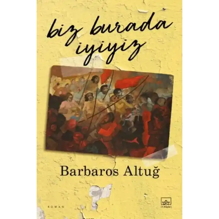Biz Burada İyiyiz