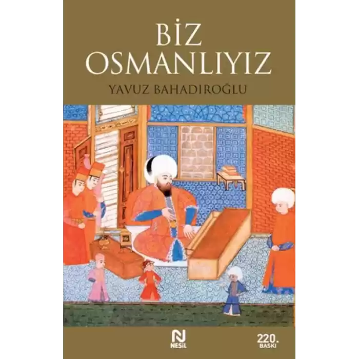 Biz Osmanlıyız
