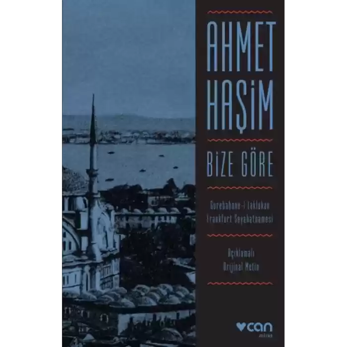 Bize Göre (Açıklamalı Orjinal Metin)
