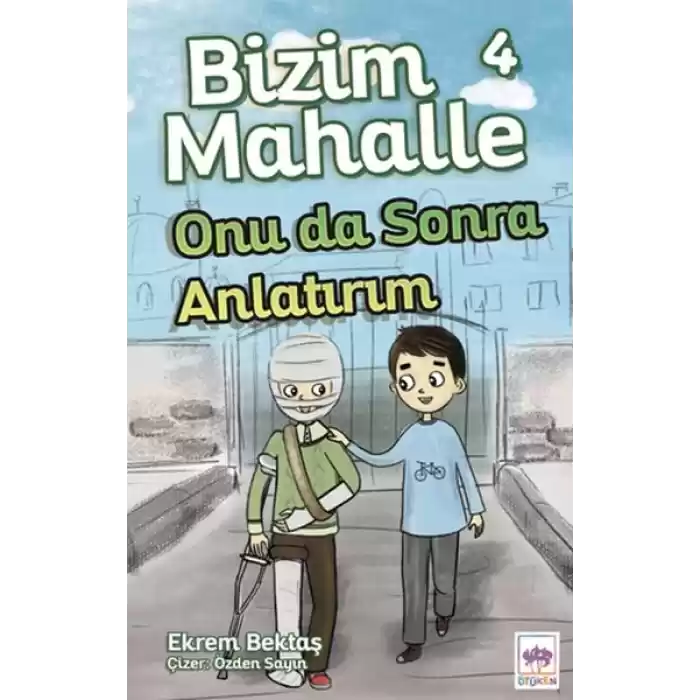 Bizim Mahalle 4 - Onu da Sonra Anlatırım