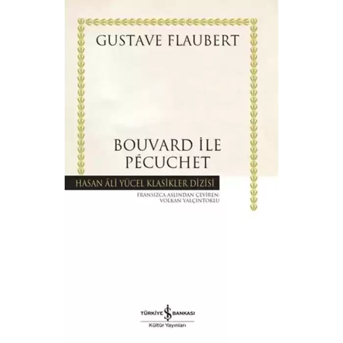 Bouvard ile Pécuchet - Hasan Ali Yücel Klasikleri