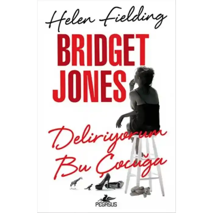 Bridget Jones - Deliriyorum Bu Çocuğa