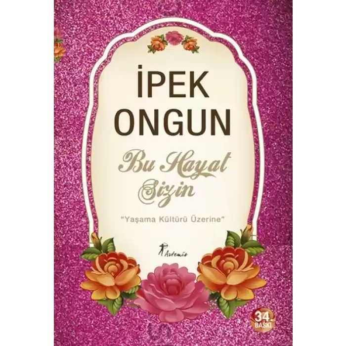 Bu Hayat Sizin  Yaşama Kültürü Üzerine