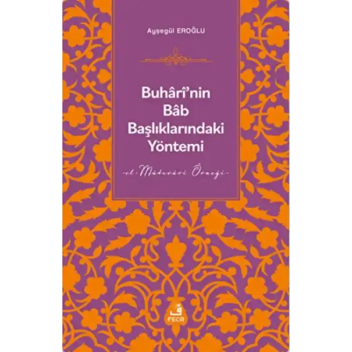Buharinin Bab Başlıklarındaki Yöntemi