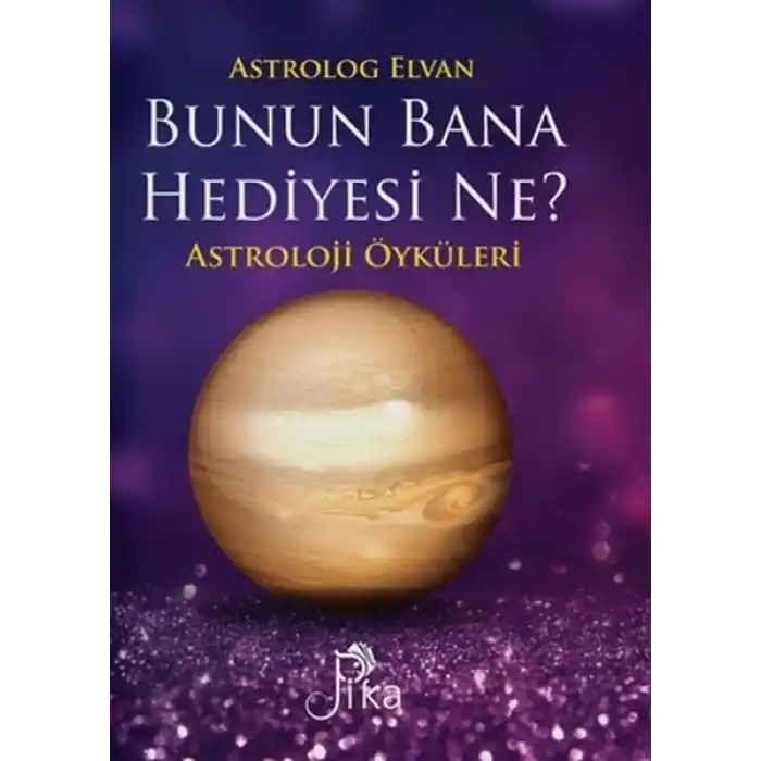 Bunun Bana Hediyesi Ne? - Astroloji Öyküleri