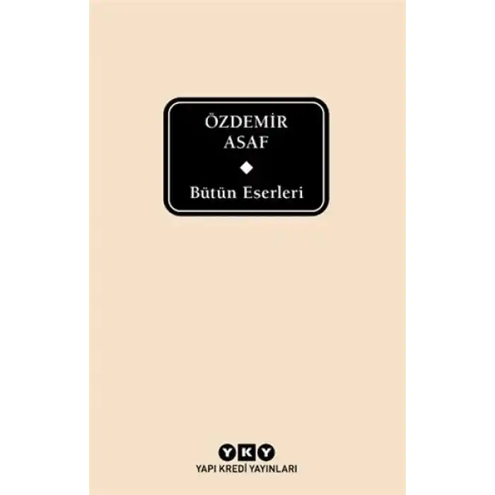 Bütün Eserleri - Özdemir Asaf (Delta)