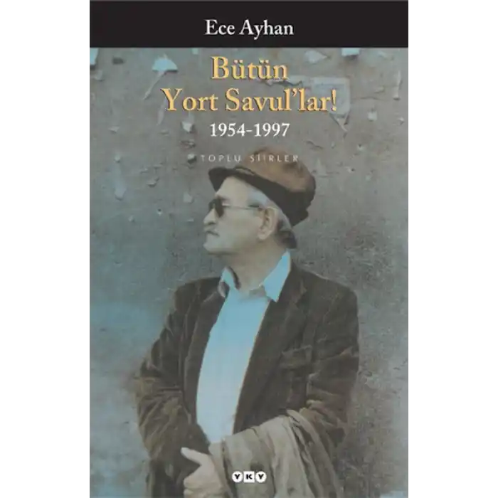 Bütün Yort Savullar! Bütün Şiirleri