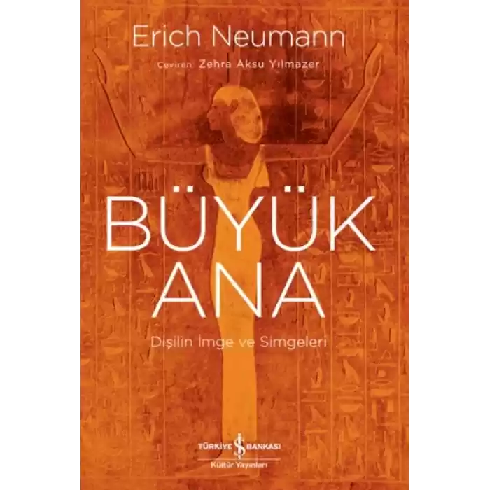 Büyük Ana – Dişilin İmge Ve Simgeleri