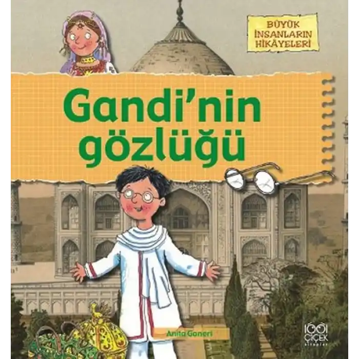 Büyük İnsanların Hikayeleri - Gandinin Gözlüğü