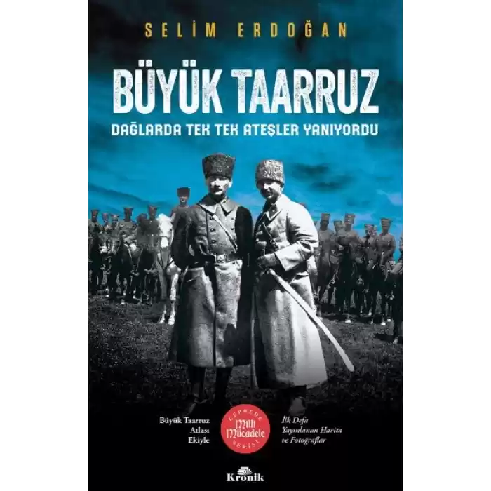 Büyük Taarruz - Dağlarda Tek Tek Ateşler Yanıyordu