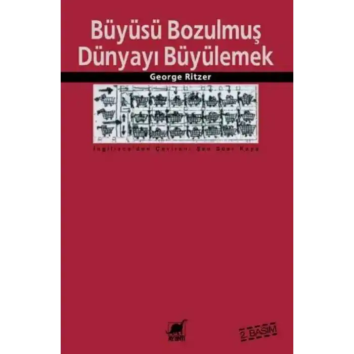 Büyüsü Bozulmuş Dünyayı Büyülemek - Tüketim Katedrallerindeki Süreklilik ve Değişim
