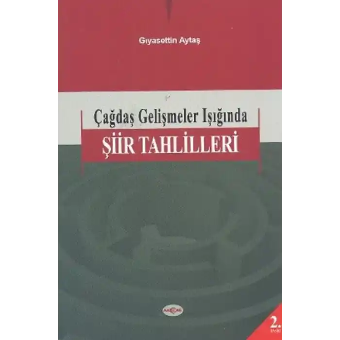 Çağdaş Gelişmeler Işığında Şiir Tahlilleri
