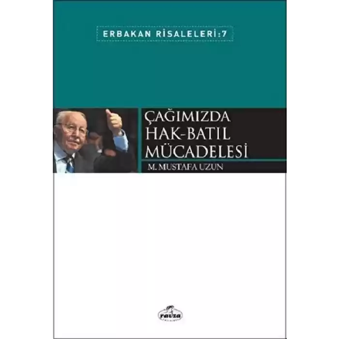 Çağımızda Hak Batıl Mücadelesi