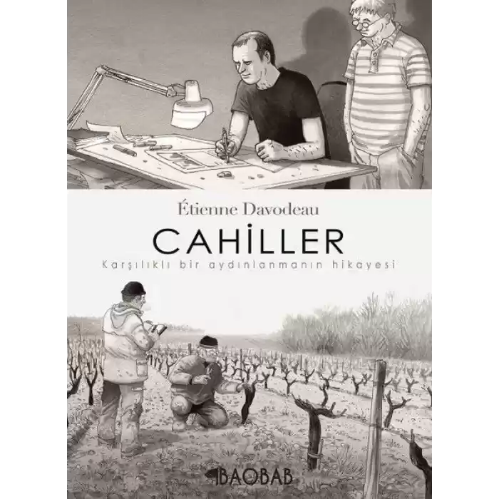 Cahiller: Karşılıklı Bir Aydınlanmanın Hikayesi