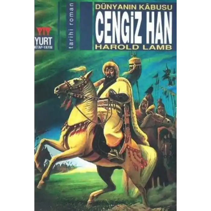 Cengiz Han Dünyanın Kabusu