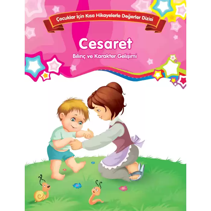 Cesaret - Bilinç ve Karakter Gelişimi