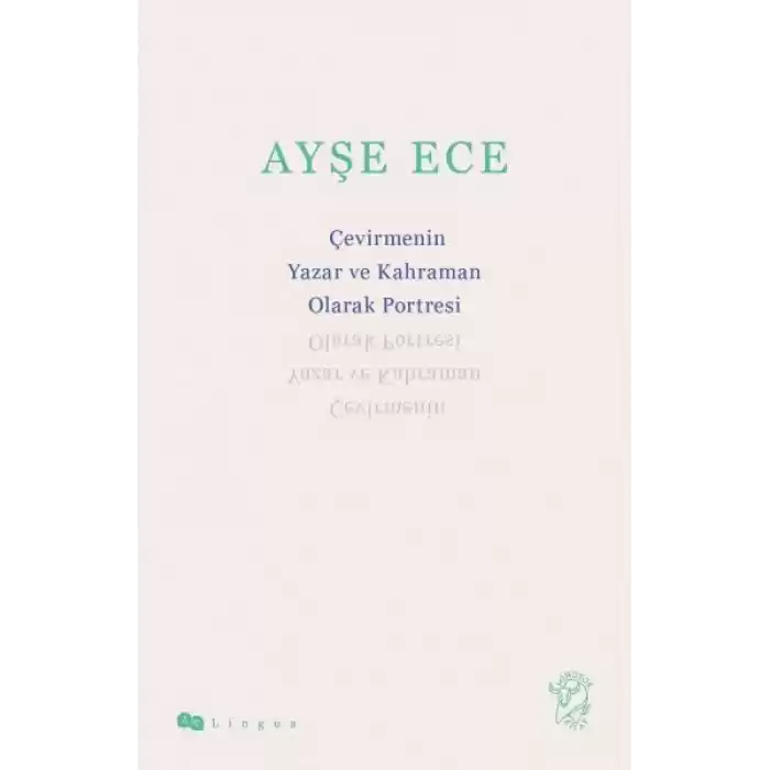 Çevirmenin Yazar ve Kahraman Olarak Portresi
