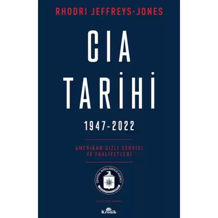 Cıa Tarihi,  1947-2022
