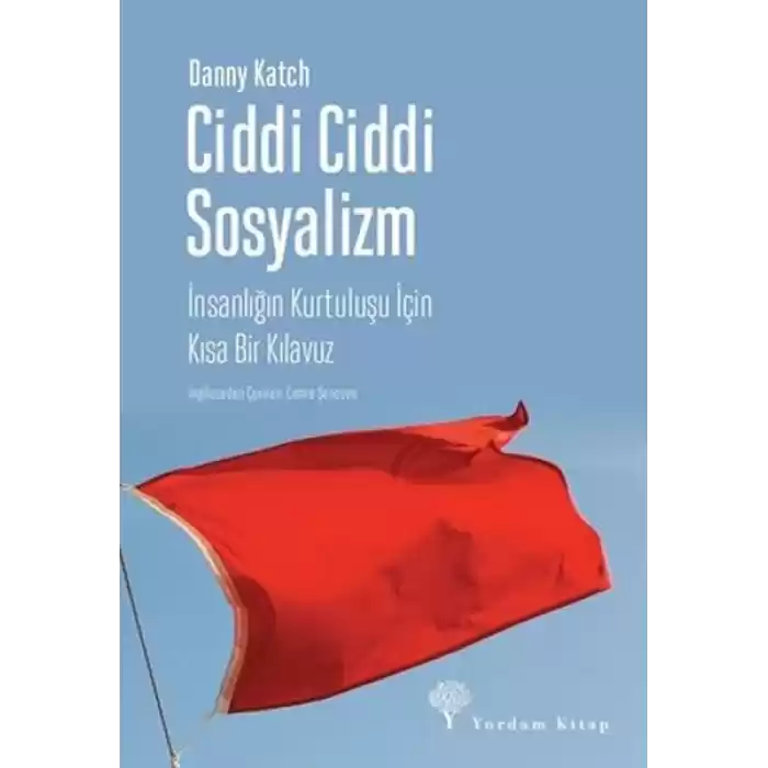 Ciddi Ciddi Sosyalizm