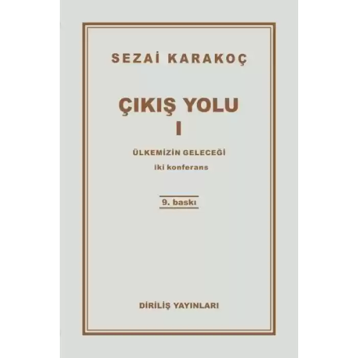 Çıkış Yolu 1 - Ülkemizin Geleceği