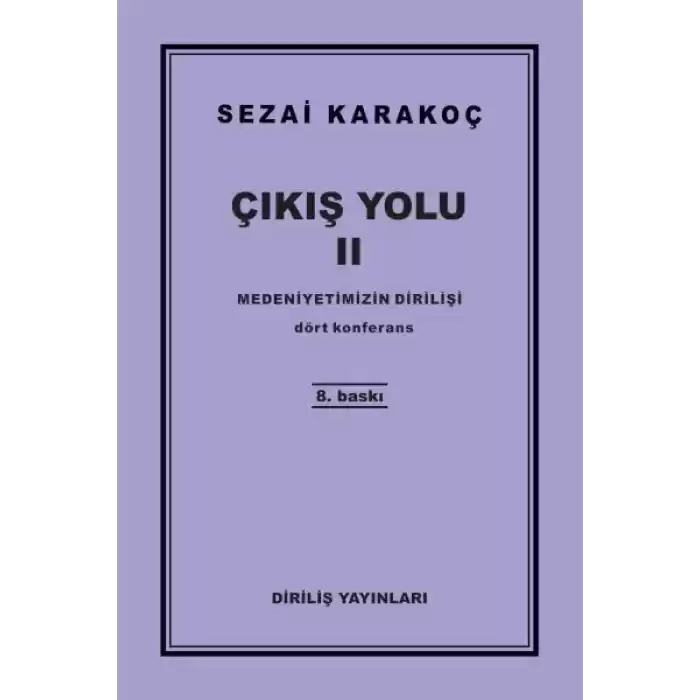 Çıkış Yolu 2 - Medeniyetimizin Dirilişi