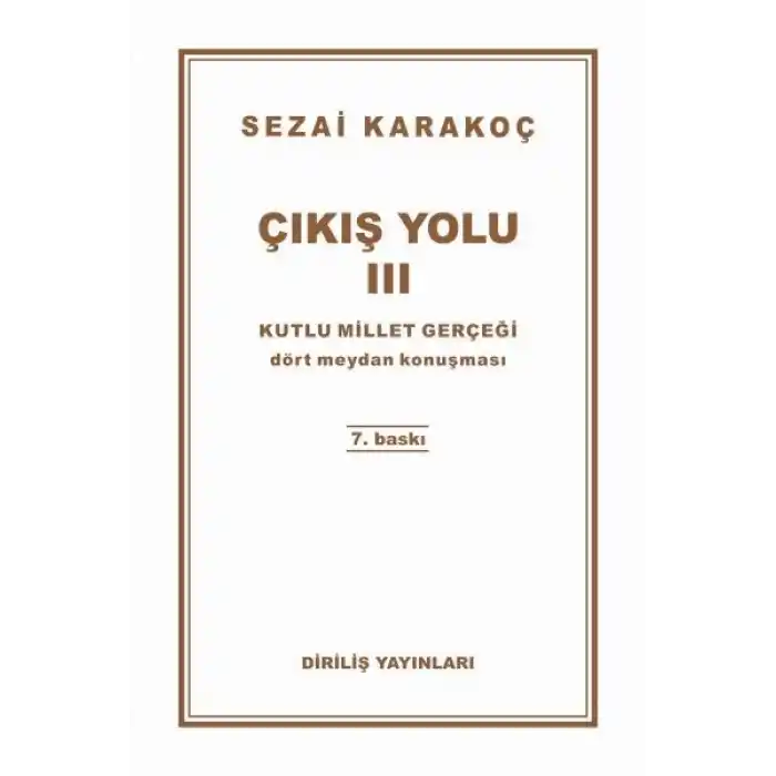 Çıkış Yolu 3 - Kutlu Millet Gerçeği