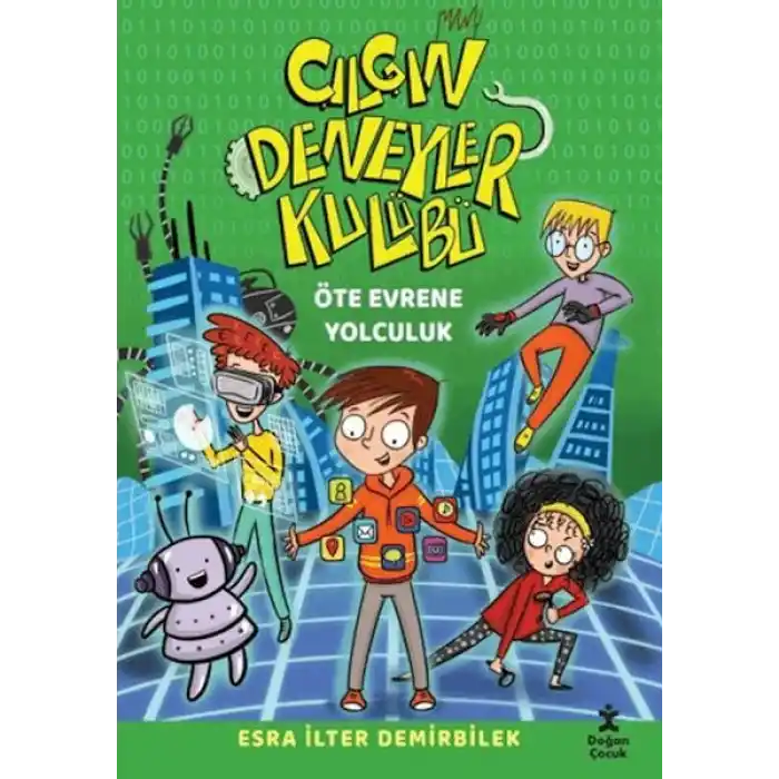 Çılgın Deneyler Kulübü Öte Evrene Yolculuk