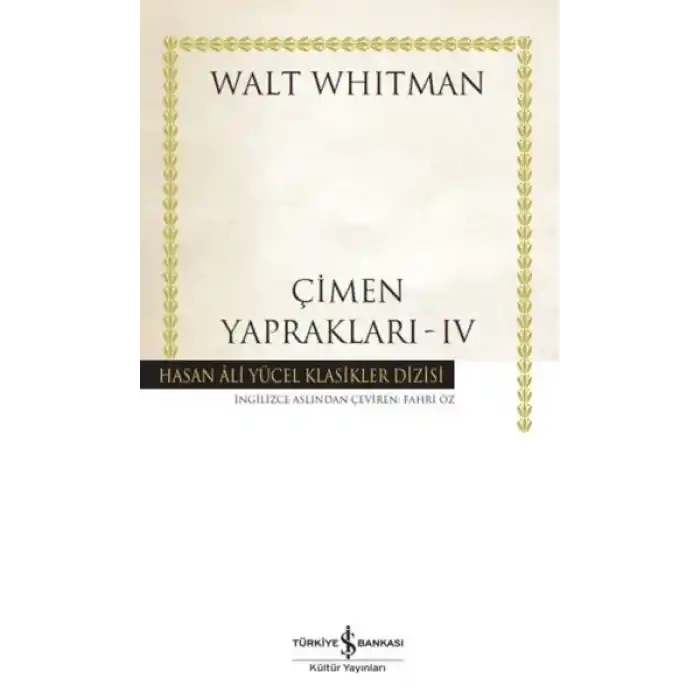 Çimen Yaprakları - IV - Hasan Ali Yücel Klasikleri (Ciltli)