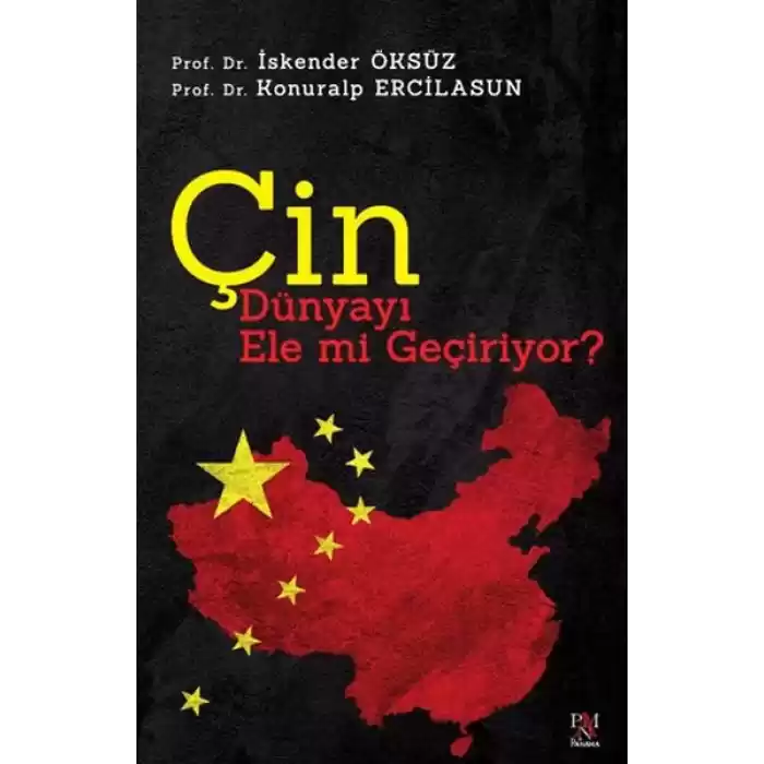 Çin Dünyayı Ele Mi Geçiriyor?