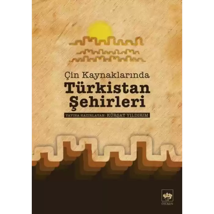 Çin Kaynaklarında Türkistan Şehirleri