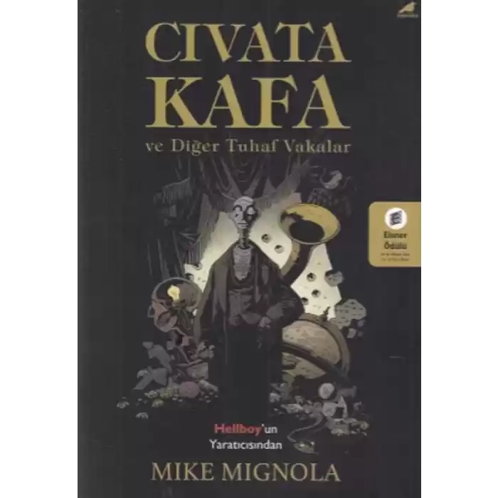 Civata Kafa ve Diğer Tuhaf Vakalar