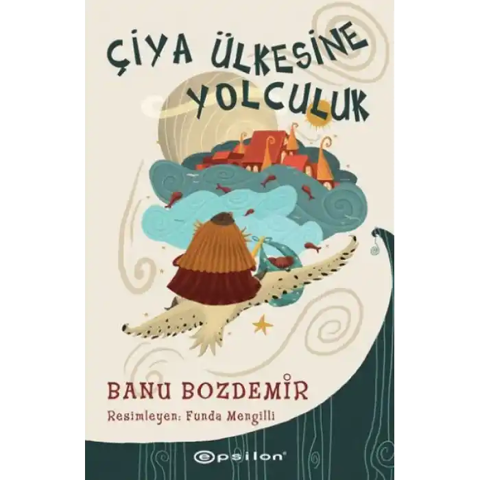 Çiya Ülkesine Yolculuk