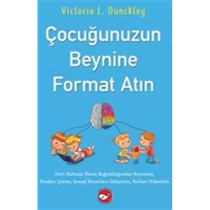 Çocuğunuzun Beynine Format Atın