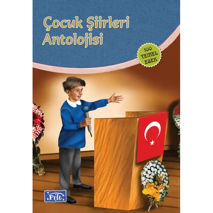 Çocuk Şiirleri Antolojisi (100 Temel Eser İlköğretim)