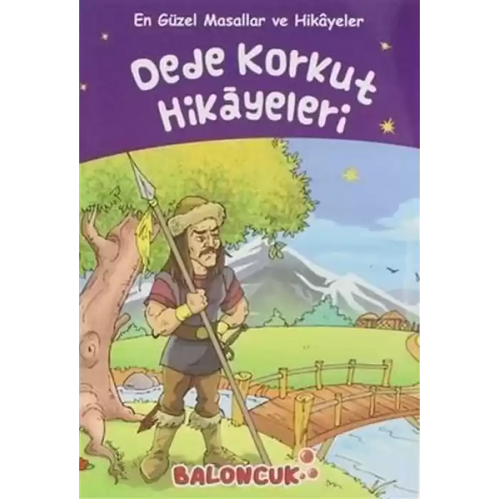 Çocuklar için En Güzel Masallar ve Hikayeler - Dede Korkut Hikayeleri