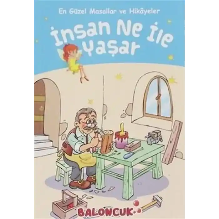 Çocuklar için En Güzel Masallar ve Hikayeler - İnsan Ne ile Yaşar