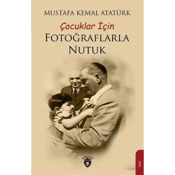 Çocuklar İçin Fotoğraflarla Nutuk
