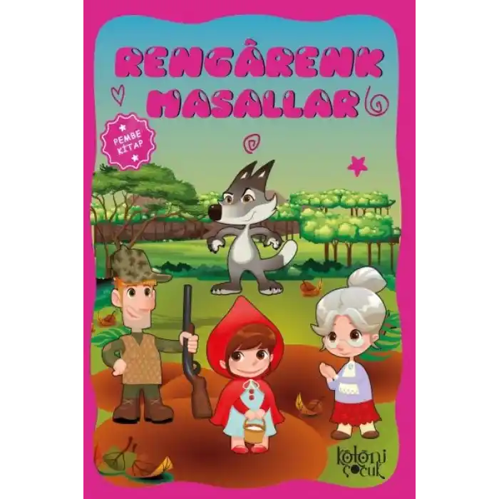 Çocuklar için Hayal ve Odak Geliştirici Rengarenk Masallar Pembe Kitap