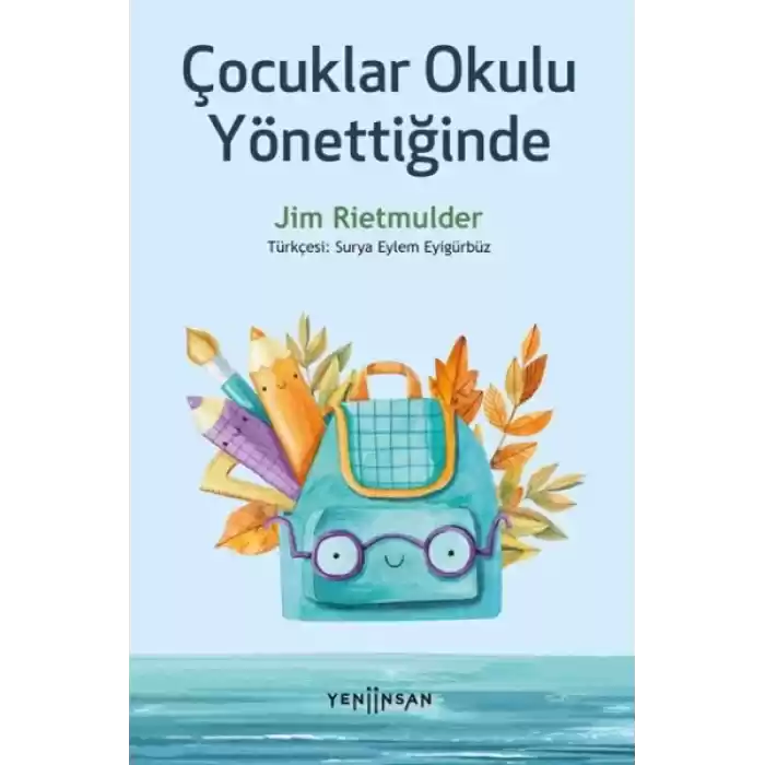 Çocuklar Okulu Yönettiğinde