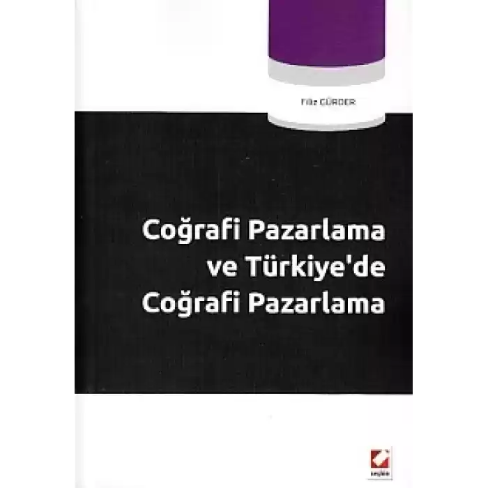 Coğrafi Pazarlama ve Türkiyede Coğrafi Pazarlama