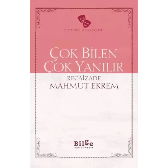 Çok Bilen Çok Yanılır