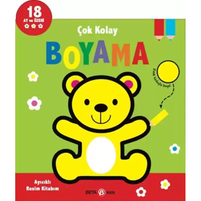 Çok Kolay Boyama Ayıcıklı Resim Kitabım