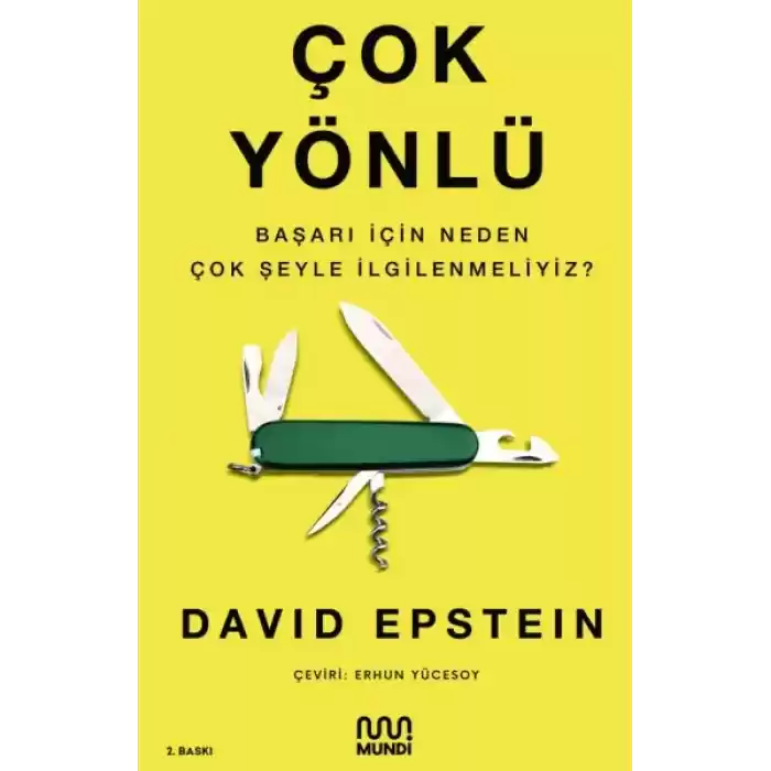 Çok Yönlü - Başarı İçin Neden Çok Şeyle İlgilenmeliyiz?