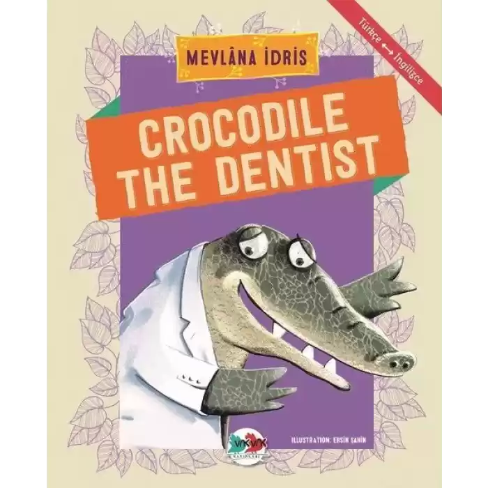 Crocodile The Dentist - Türkçe İngilizce