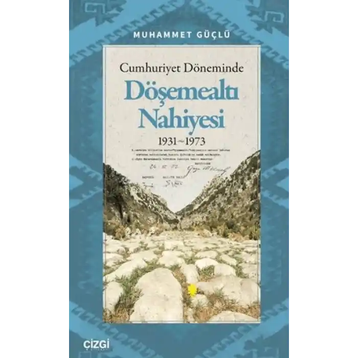 Cumhuriyet Döneminde Döşemealtı Nahiyesi