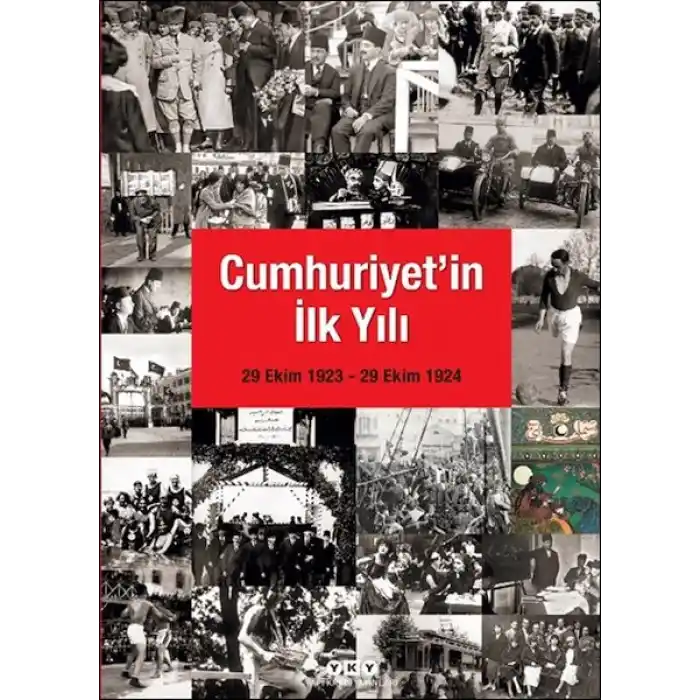 Cumhuriyetin İlk Yılı (29 Ekim 1923 – 29 Ekim 1924)